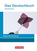 Cover: Das Deutschbuch - Berufskolleg - Baden-W&uuml;rttemberg - Neubearbeitung - 11./12. Schuljahr: Berufskolleg - Cornelsen Verlag