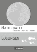 Cover: Mathematik - Fachhochschulreife - Berufskolleg Baden-W&uuml;rttemberg 2016 - Cornelsen Verlag