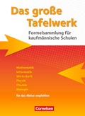Cover: Das gro&szlig;e Tafelwerk f&uuml;r berufliche Schulen - Formelsammlung f&uuml;r kaufm&auml;nnische Schulen - Cornelsen Verlag