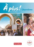 Cover: &Agrave; plus ! - Franz&ouml;sisch als 2. und 3. Fremdsprache - Ausgabe 2018 - Charni&egrave;res - Cornelsen Verlag