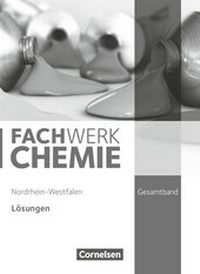 Abbildung von: Fachwerk Chemie - Nordrhein-Westfalen 2013 - Gesamtband: 7.-10. Schuljahr - Cornelsen Verlag