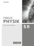 Cover: Fokus Physik Sekundarstufe II - Zu den Ausgaben A und C - Qualifikationsphase - Cornelsen Verlag