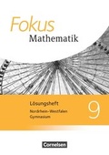 Cover: Fokus Mathematik - Nordrhein-Westfalen - Ausgabe 2013 / 9. Schuljahr - L&ouml;sungen zum Sch&uuml;lerbuch - Cornelsen Verlag
