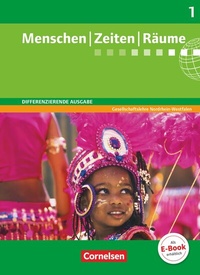 Abbildung von: Menschen-Zeiten-Räume - Arbeitsbuch für Gesellschaftslehre - Differenzierende Ausgabe Nordrhein-Westfalen - Ausgabe ab 2013 - Band 1: 5./6. Schuljahr - Cornelsen Verlag