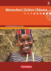 Abbildung von: Menschen-Zeiten-Räume - Arbeitsbuch für Gesellschaftslehre - Differenzierende Ausgabe Nordrhein-Westfalen - Ausgabe ab 2013 - Band 3: 9./10. Schuljahr - Cornelsen Verlag
