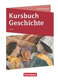 Cover: Kursbuch Geschichte - Hessen - Ausgabe ab 2016 - Einf&uuml;hrungsphase - Cornelsen Verlag