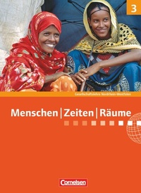 Abbildung von: Menschen-Zeiten-Räume - Arbeitsbuch für Gesellschaftslehre - Nordrhein-Westfalen 2011 - Band 3: 9./10. Schuljahr - Cornelsen Verlag