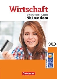 Abbildung von: Wirtschaft - Differenzierende Ausgabe Niedersachsen - Ausgabe ab 2014 - 9./10. Schuljahr - Cornelsen Verlag