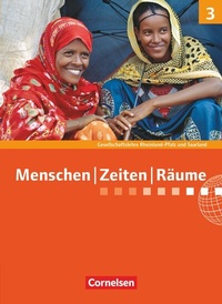 Abbildung von: Menschen-Zeiten-Räume - Gesellschaftslehre / Gesellschaftswissenschaften - Rheinland-Pfalz und Saarland - Ausgabe ab 2014 - Band 3: 9./10. Schuljahr - Cornelsen Verlag