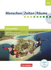 Abbildung von: Menschen-Zeiten-Räume - Geographie Differenzierende Ausgabe Baden-Württemberg - Ausgabe ab 2016 - Band 1: 5./6. Schuljahr - Cornelsen Verlag