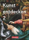 Cover: Kunst entdecken - Sekundarstufe I - Band 2 - Cornelsen Verlag