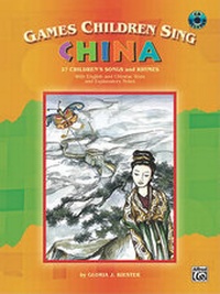 Abbildung von: Games Children Sing . . . China - Warner Bros. Publications Inc.,U.S.