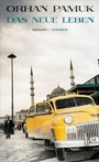 Cover: Das neue Leben - Hanser