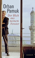 Cover: Der Blick aus meinem Fenster - Hanser