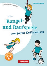 Abbildung von: Sportarten Grundschule - Kompakte Unterrichtsreihen Klasse 1-4 - Cornelsen Pädagogik