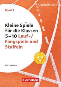 Abbildung von: Kleine Spiele für die Klassen 5-10 - Band 1 - Cornelsen Pädagogik