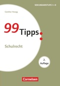 Cover: 99 Tipps - Praxis-Ratgeber Schule f&uuml;r die Sekundarstufe I und II - Cornelsen P&auml;dagogik