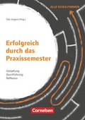 Cover: Erfolgreich durch das Praxissemester - Gestaltung, Durchf&uuml;hrung, Reflexion - Cornelsen P&auml;dagogik