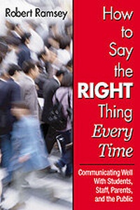 Enlarge image Cover: How to Say the Right Thing Every Time - Corwin Press Inc