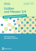 Cover: Praxismaterial Grundschule / Gr&ouml;&szlig;en und Messen 3/4 - kompetenzorientiert! - Oldenbourg Schulbuchverlag