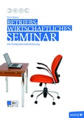 Cover: Betriebswirtschaftliches Seminar mit Computerunterst&uuml;tzung - H&ouml;lzel Verlag