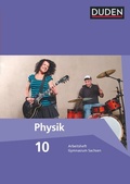Cover: Duden Physik - Gymnasium Sachsen - 10. Schuljahr - Duden Schulbuch