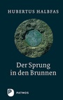 Cover: Der Sprung in den Brunnen - Patmos