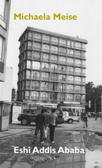Enlarge image Cover: Michaela Meise. Eshi Addis Ababa - König, Walther