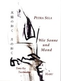Cover: Wie Sonne und Mond - &Ouml;sterreichische Haiku Gesellschaft