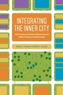 Cover: Integrating the Inner City - University of Chicago Press