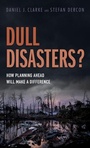Cover: Dull Disasters? - Oxford University Press