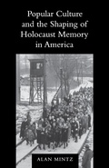 Cover: Popular Culture and the Shaping of Holocaust Memory in America - University of Washington Press