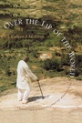 Cover: Over the Lip of the World - University of Washington Press