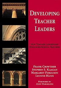 Enlarge image Cover: Developing Teacher Leaders - Corwin Press Inc
