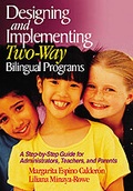 Cover: Designing and Implementing Two-Way Bilingual Programs - Corwin Press Inc