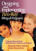 Cover: Designing and Implementing Two-Way Bilingual Programs - SAGE Publications Inc