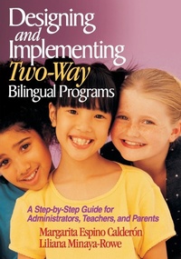 Enlarge image Cover: Designing and Implementing Two-Way Bilingual Programs - SAGE Publications Inc