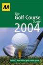 Cover: The Golf Course Guide 2004 - Automobile Association