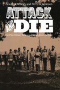 Cover: Attack and Die - University of Alabama Press