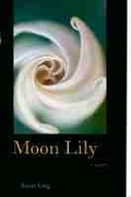 Cover: Moon Lily - University of Nevada Press