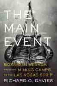 Enlarge image Cover: The Main Event - University of Nevada Press