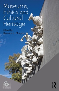 Abbildung von: Museums, Ethics and Cultural Heritage - Routledge