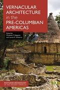 Cover: Vernacular Architecture in the Pre-Columbian Americas - Routledge