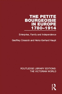 Abbildung von: The Petite Bourgeoisie in Europe 1780-1914 - Routledge