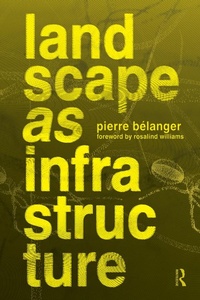 Enlarge image Cover: Landscape as Infrastructure - Routledge