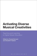 Cover: Activating Diverse Musical Creativities - Bloomsbury Academic