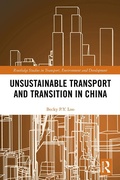 Cover: Unsustainable Transport and Transition in China - Routledge