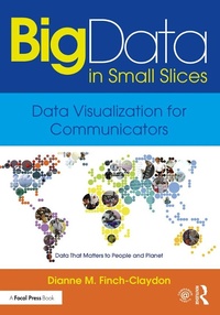 Abbildung von: Big Data in Small Slices: Data Visualization for Communicators - Routledge