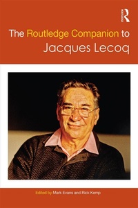 Abbildung von: The Routledge Companion to Jacques Lecoq - Routledge