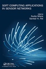 Cover: Soft Computing Applications in Sensor Networks - Chapman & Hall/CRC